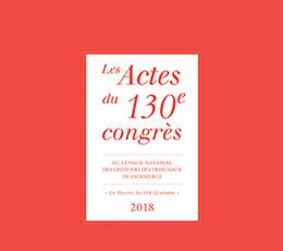 Publication des actes du 130ème congrès des greffiers des tribunaux de commerce    