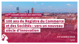 131ème Congrès des greffiers des tribunaux de commerce à Lyon  