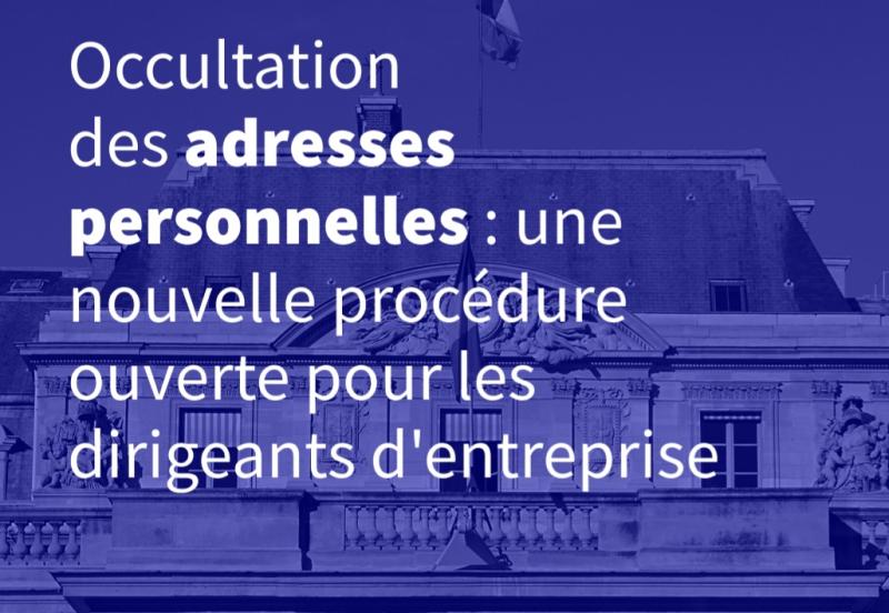 Nouvelle procédure d’occultation  des adresses personnelles